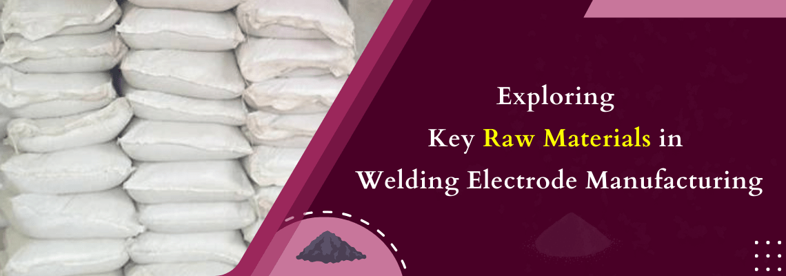 Read more about the article Exploring Key Raw Materials in Welding Electrode Manufacturing