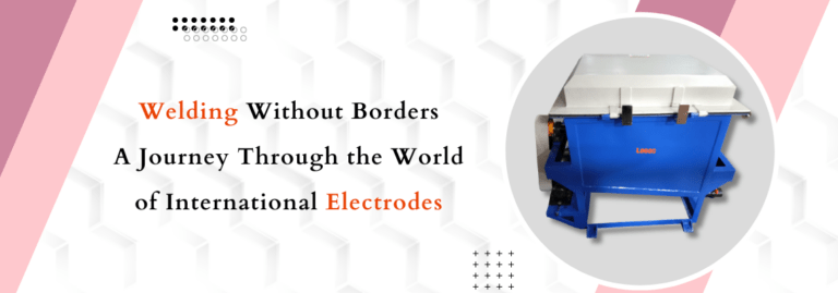 Welding Without Borders: A Journey Through the World of International Electrodes