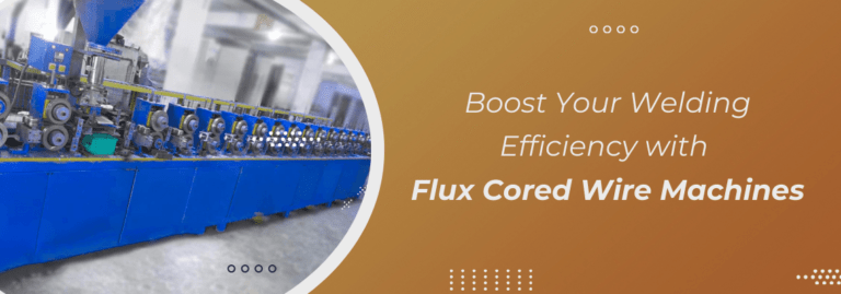 Boost Your Welding Efficiency with Flux Cored Wire Machines