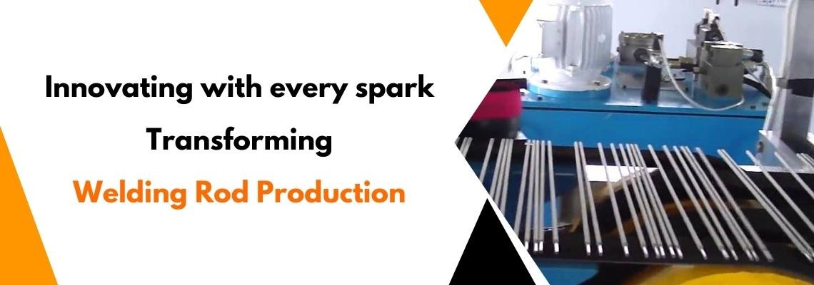 Read more about the article Innovating with Every Spark: Transforming Welding Rod Production