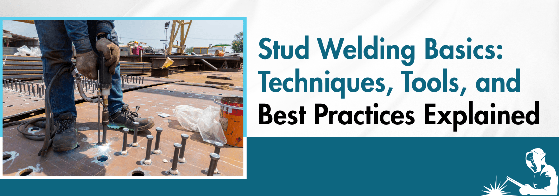 You are currently viewing Stud Welding Basics: Techniques, Tools, and Best Practices Explained