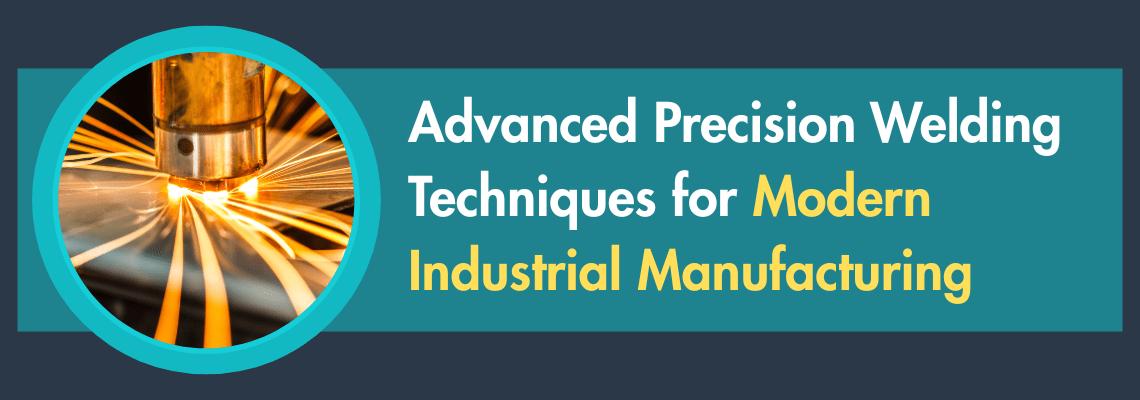Read more about the article Advanced Precision Welding Techniques for Modern Industrial Manufacturing
